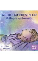 Where I Go When I Sleep