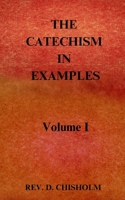 CATECHISM IN EXAMPLES Vol. 1