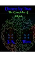 Chosen by Two...