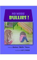 No More Bullies!