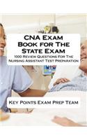 CNA Exam Book for The State Exam