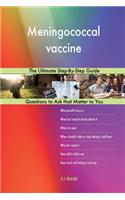Meningococcal vaccine; The Ultimate Step-By-Step Guide