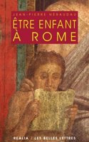 Etre Enfant a Rome