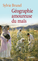 Geographie Amoureuse Du Mais