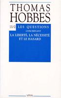 Thomas Hobbes: Iuvres XI-2 Les Questions Concernant La Liberte, La Necessite Et Le Hasard