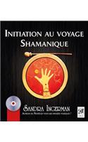 Initiation Au Voyage Shamanique