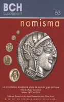 Nomisma. La Circulation Monetaire Dans Le Monde Grec Antique