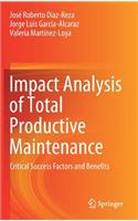 Impact Analysis of Total Productive Maintenance