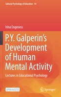 P.Y. Galperin's Development of Human Mental Activity