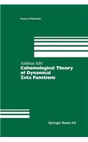 Cohomological Theory of Dynamical Zeta Functions