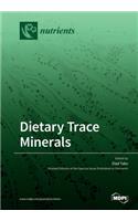 Dietary Trace Minerals