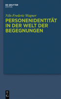 Personenidentität in der Welt der Begegnungen