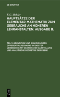Grundzüge Und Anwendungen Differentialrechnung in Engster Verbindung Mit Graphischer Darstellung Und Analytische Geometrie Der Ebene