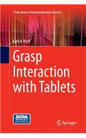 Grasp Interaction with Tablets