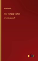 Frau Hempels Tochter