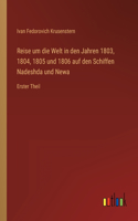 Reise um die Welt in den Jahren 1803, 1804, 1805 und 1806 auf den Schiffen Nadeshda und Newa