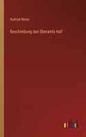 Beschreibung des Oberamts Hall