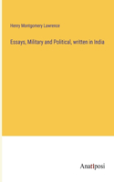 Essays, Military and Political, written in India