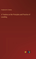 Treatise on the Principles and Practice of Levelling