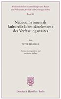 Nationalhymnen ALS Kulturelle Identitatselemente Des Verfassungsstaates