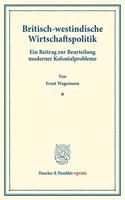 Britisch-Westindische Wirtschaftspolitik