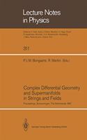 Complex Differential Geometry and Supermanifolds in Strings and Fields