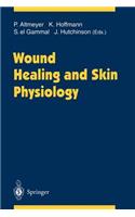Wound Healing and Skin Physiology