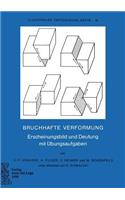 Bruchhafte Verformung: Erscheinungsbild und Deutung mit Übungsaufgaben(16 Clausthaler Tektonische Hefte)
