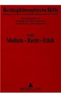 Medizin - Recht - Ethik