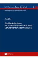 Mankohaftung im Arbeitsverhaeltnis nach der Schuldrechtsmodernisierung