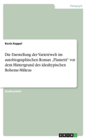 Die Darstellung der Varietéwelt im autobiographischen Roman 