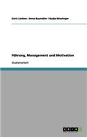 Führung, Management und Motivation