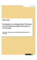 Partizipation der pflegerischen Profession an den Verkammerungsbestrebungen in Deutschland
