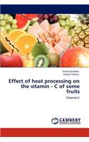 Effect of heat processing on the vitamin - C of some fruits