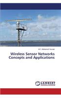 Wireless Sensor Networks Concepts and Applications