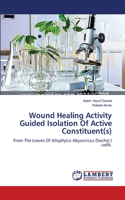 Wound Healing Activity Guided Isolation Of Active Constituent(s)