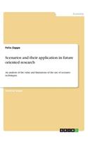 Scenarios and their application in future oriented research