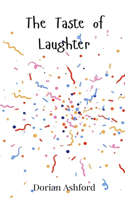 The Taste of Laughter