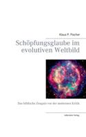 Schöpfungsglaube im evolutiven Weltbild