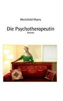 Die Psychotherapeutin: Roman(German)