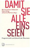 Damit Sie Alle Eins Seien