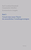 Rgs: Karl Leonhard Reinholdgesammelte Schriften. Kommentierte Ausgabe / Versuch Einer Neuen Theorie Des Menschlichen Vorstellungsvermogens