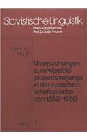 Untersuchungen Zum Wortfeld «Plakat'/Smejat'sja» in Der Russischen Schriftsprache Von 1850 - 1950