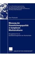 Messung Der Dienstleistungsqualität in Komplexen Marktstrukturen