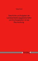 Geschichte Und Aufgaben Der Landesentwicklungsgesellschaften Und Ihre Kooperation Mit Der Raumordnung