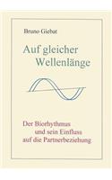 Auf gleicher Wellenlänge: Der Biorythmus und sein Einfluss auf die Partnerbeziehung(German)