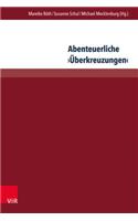 Abenteuerliche Uberkreuzungen