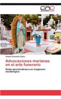 Advocaciones Marianas En El Arte Funerario