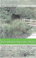 Schamanismus der Seele