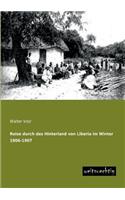 Reise Durch Das Hinterland Von Liberia Im Winter 1906-1907